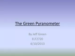 The Green Pyranometer