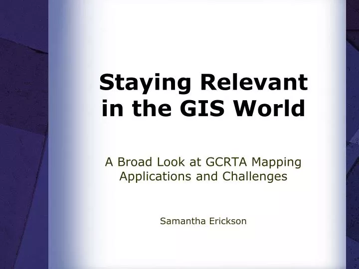 staying relevant in the gis world