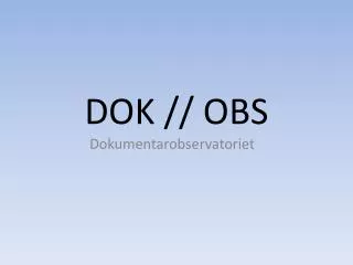 DOK // OBS