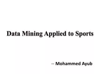 Data Mining Applied to Sports