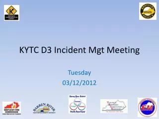 KYTC D3 Incident Mgt Meeting