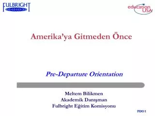amerika ya gitmeden nce