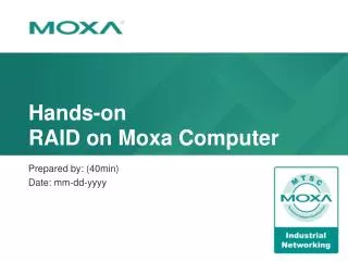 Hands-on RAID on Moxa Computer