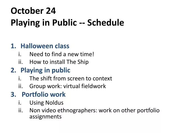 october 24 playing in public schedule