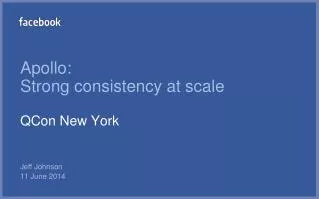 Apollo: Strong consistency at scale QCon New York