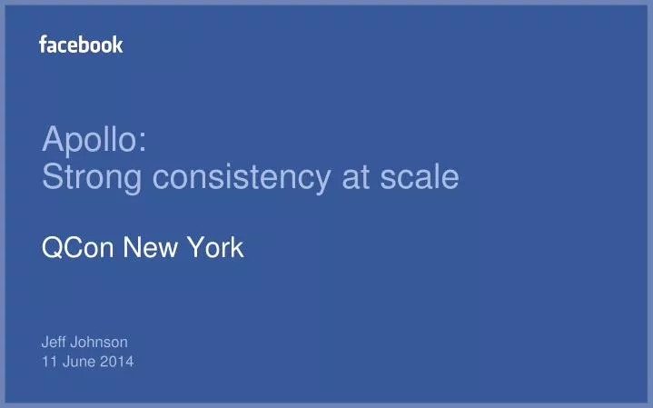 apollo strong consistency at scale qcon new york