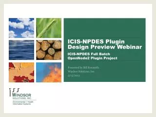 ICIS-NPDES Plugin Design Preview Webinar ICIS-NPDES Full Batch OpenNode2 Plugin Project