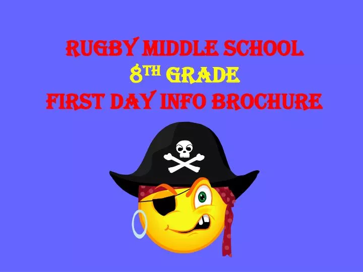 rugby middle school 8 th grade first day info brochure
