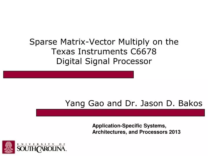 sparse matrix vector multiply on the texas instruments c6678 digital signal processor