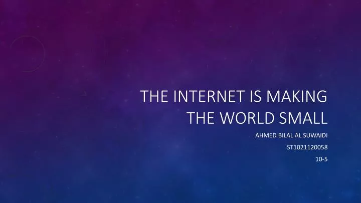 the internet is making the world small