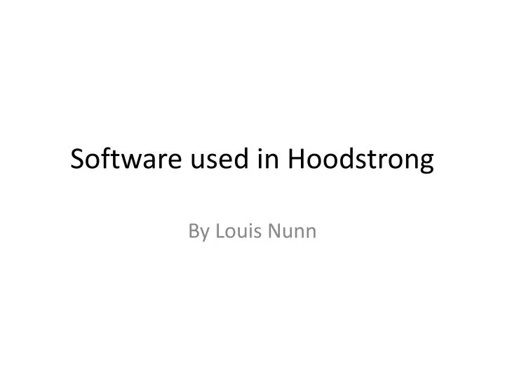 software used in hoodstrong