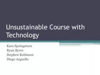 Unsustainable Course with Technology