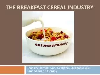 The Breakfast Cereal Industry