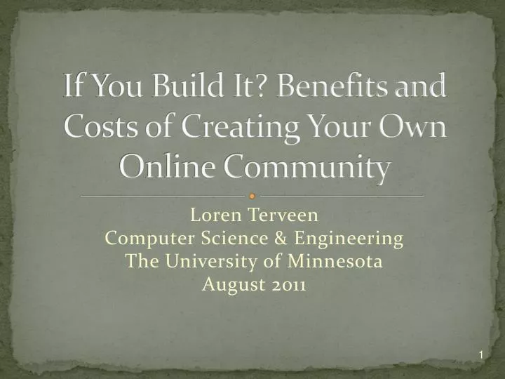 if you build it benefits and costs of creating your own online community