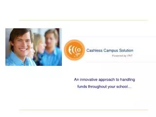 An innovative approach to handling funds throughout your school…