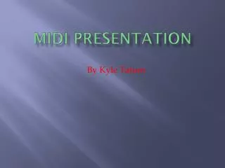 MIDI Presentation