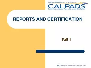REPORTS AND CERTIFICATION