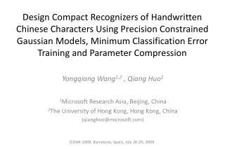 Yongqiang Wang 1,2 , Qiang Huo 1 1 Microsoft Research Asia, Beijing, China 2 The University of Hong Kong, Hong Kong, Ch