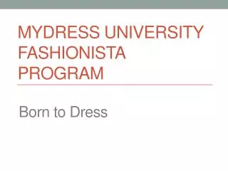 MYDRESS University Fashionista Program