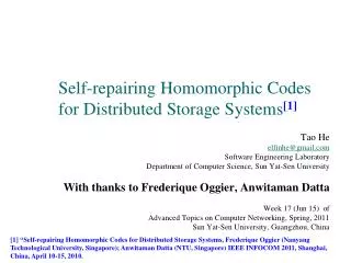 Self-repairing Homomorphic Codes for Distributed Storage Systems [1]