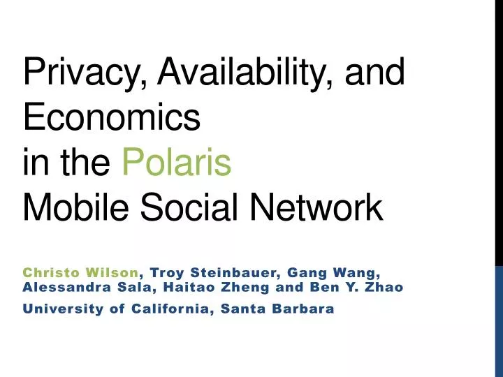 privacy availability and economics in the polaris mobile s ocial network