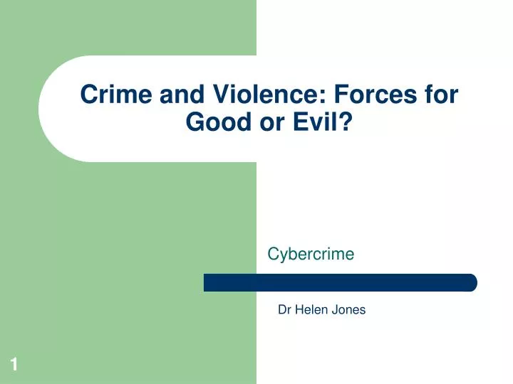 crime and violence forces for good or evil