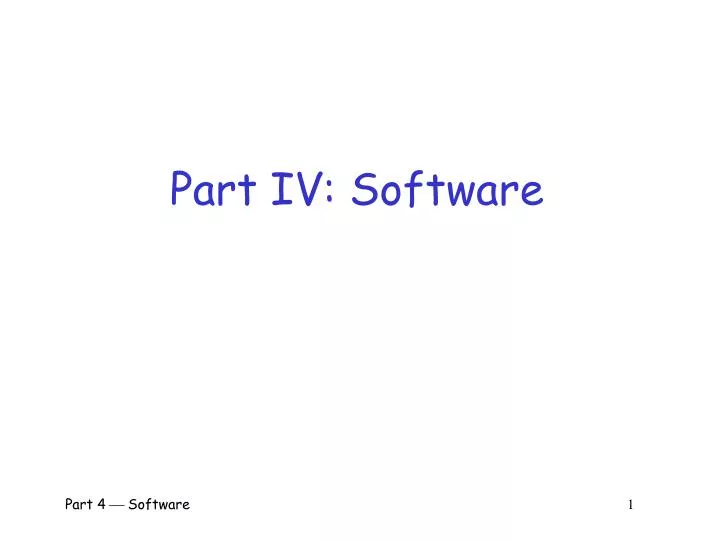 part iv software