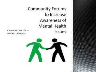 Community Forums to Increase Awareness of Mental Health Issues