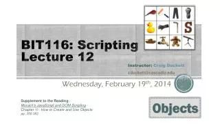 BIT116: Scripting Lecture 12
