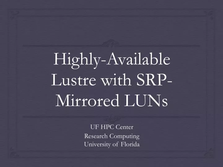 highly available lustre with srp mirrored luns