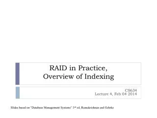 RAID in Practice, Overview of Indexing