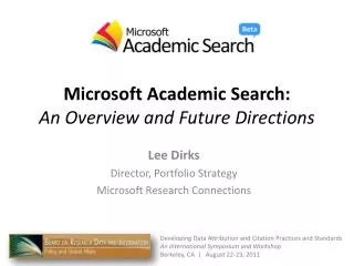 Microsoft Academic Search: An Overview and Future Directions