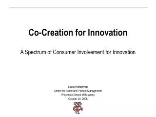 Co-Creation for Innovation A Spectrum of Consumer Involvement for Innovation