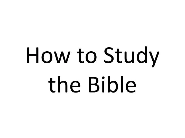 how to study the bible