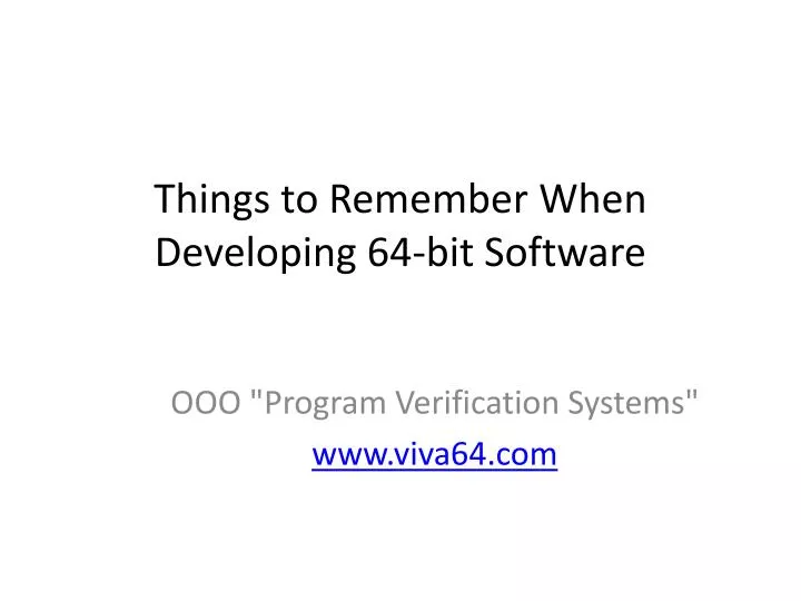 things to remember when developing 64 bit software