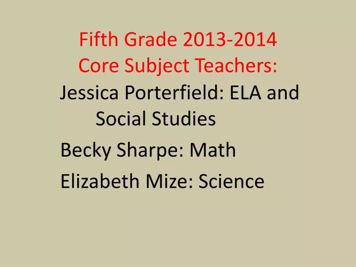 fifth grade 2013 2014 core subject teachers