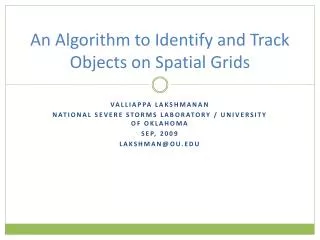 An Algorithm to Identify and Track Objects on Spatial Grids