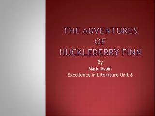 The Adventures of Huckleberry Finn