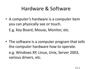 Hardware &amp; Software