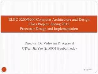 ELEC 5200/6200 Computer Architecture and Design Class Project, Spring 2012 Processor Design and Implementation