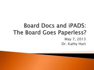 Board Docs and iPADS : The Board Goes Paperless?