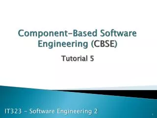 Component-Based Software Engineering ( CBSE )