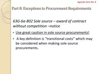 Part 8: Exceptions to Procurement Requirements