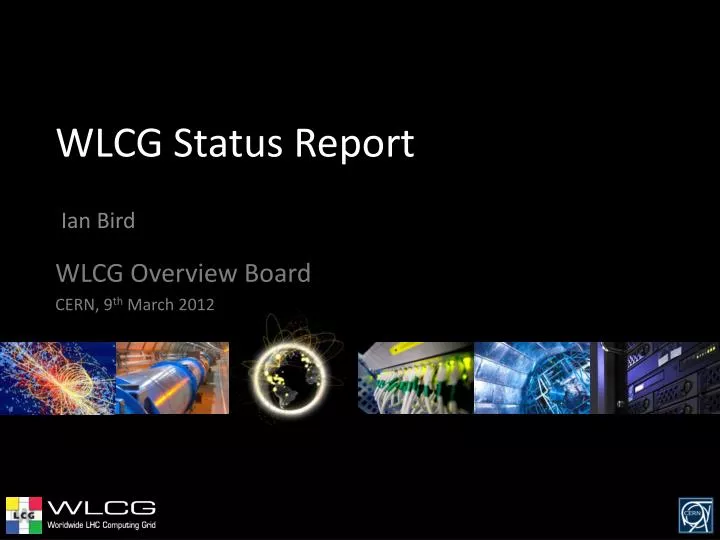 wlcg status report