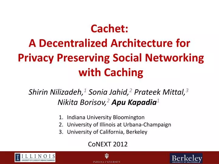 cachet a decentralized architecture for privacy preserving social networking with caching