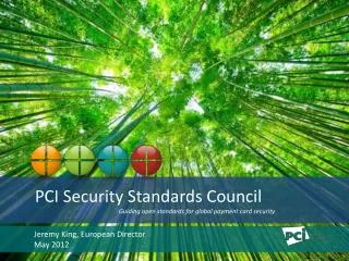 PCI Security Standards Council Guiding open standards for global payment card security