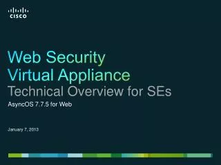 Web Security Virtual Appliance Technical Overview for SEs