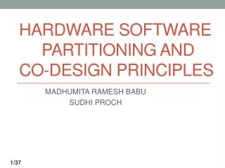 Hardware software 	partitioning and co-design principles