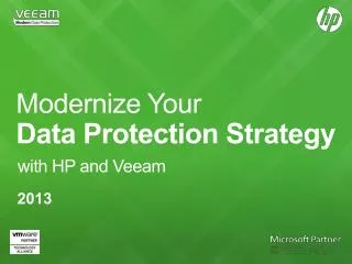 Modernize Your Data Protection Strategy with HP and Veeam