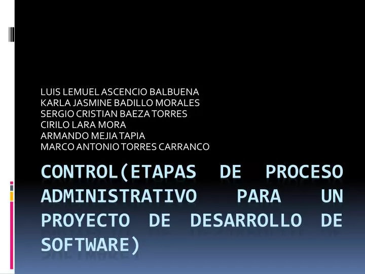 control etapas de proceso administrativo para un proyecto de desarrollo de software